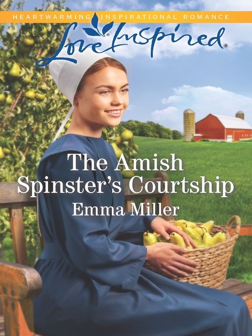 Title details for The Amish Spinster's Courtship by Emma Miller - Available